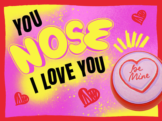 You Nose I Love You