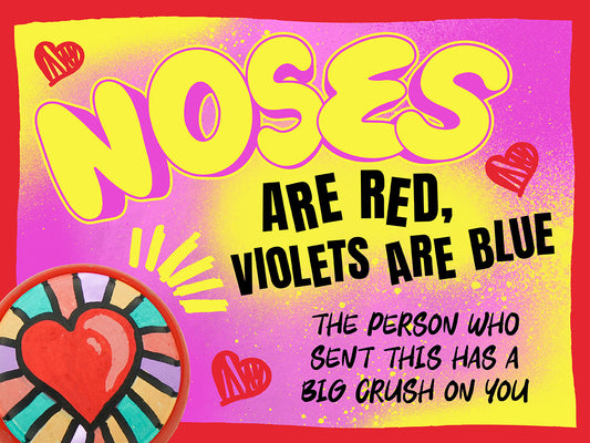 Noses are Red, Violets are Blue